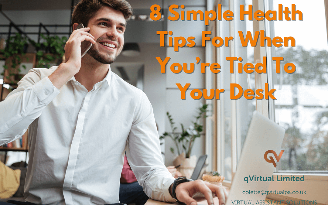8 Simple Health Tips For When You’re Tied To Your Desk