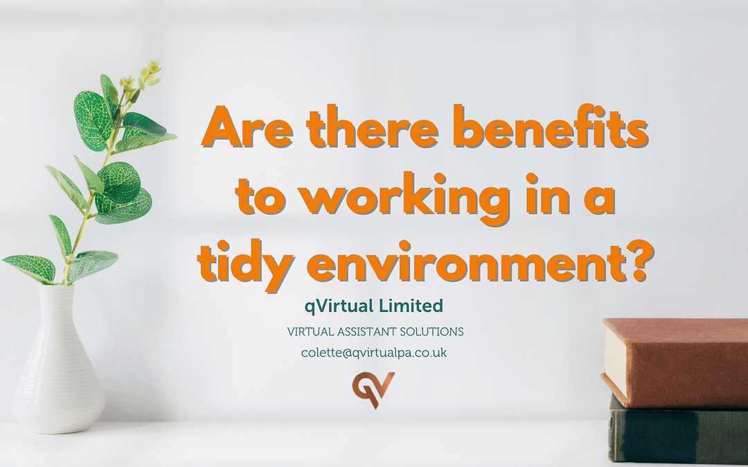 Are there benefits to working in a tidy environment?